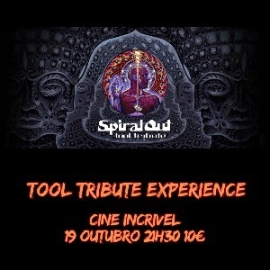 SPIRAL OUT - Tool Tribute Experience