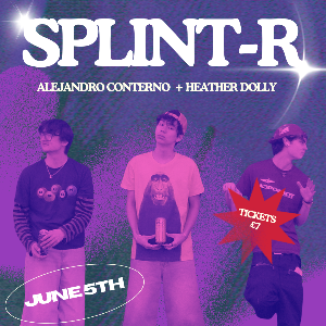 Splint-r @ The Jacaranda Basement Splint-r @ The Jacaranda Basement