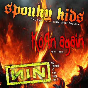 Spouky Kids, Korn Again, NIN Tribute
