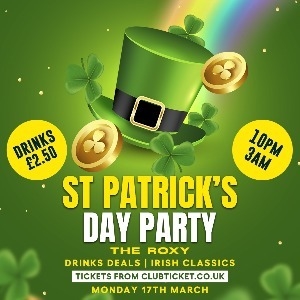 St Patrick's Day Party at The Roxy