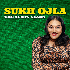 Sukh Ojla : The Aunty Years - Bethnal Green