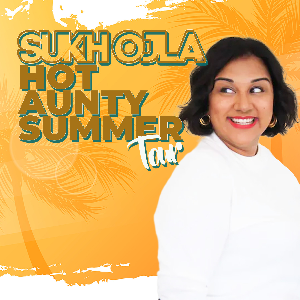 Sukh Ojla : Hot Aunty Summer - Leicester