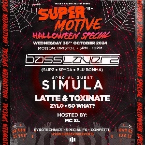 SUPERMOTIVE 16+ HALLOWEEN RAVE - BRISTOL - Motion Bristol (Bristol )