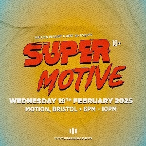 SuperMotive 16+ Rave | Bristol