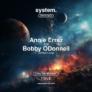 system. presents Annie Errez b2b Bobby ODonnell
