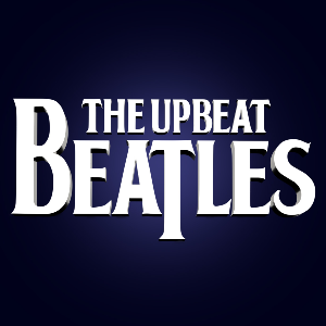 THE BEATLES GREATEST HITS with The Upbeat Beatles