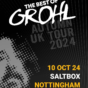 The Best of Grohl - Saltbox, Nottingham