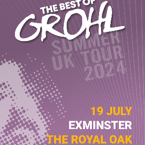 The Best of Grohl - The Royal Oak, Exminster