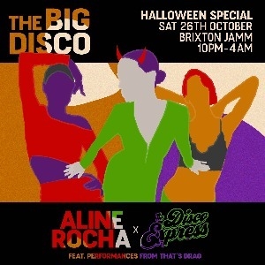 The Big Disco Halloween w/ Aline Rocha x Disco Exp