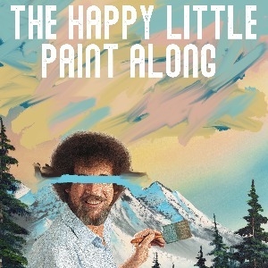 The Bob Ross Happy Little Paint Along The Bob Ross Happy Little Paint Along