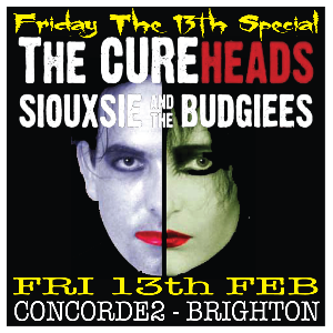 The Cureheads + Siouxsie & the Budgees