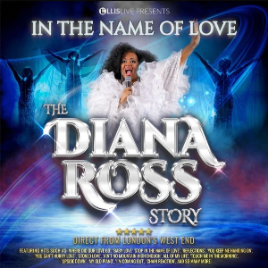 THE DIANA ROSS STORY - In The Name of Love