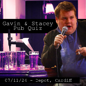 THE GAVIN & STACEY PUB QUIZ