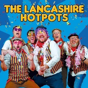 The Lancashire Hotpots: Party Party Party Tour The Lancashire Hotpots: Party Party Party Tour