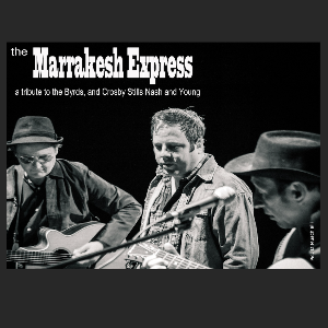 The Marrakesh Express - Crosby Stills Nash Tribute