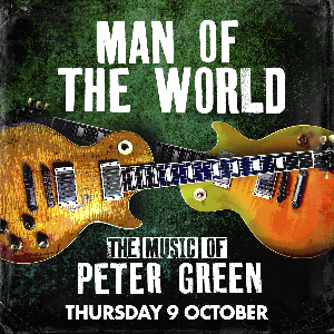 Man of the World: The Music of Peter Green Man of the World: The Music of Peter Green