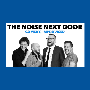 The Noise Next Door comedy show in Southampton