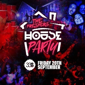 THE PROJECT X FRESHERS HOUSE PARTY @ STUDIO 338! - Studio 338 (London)