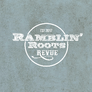 THE RAMBLIN' ROOTS REVUE 2025