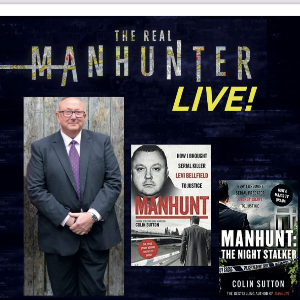 See Tickets - THE REAL MANHUNTER WITH COLIN SUTTON Tickets and Dates