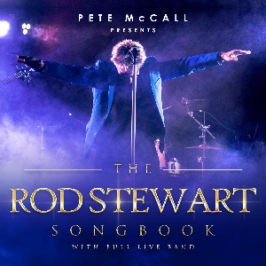 The Rod Stewart Songbook - Tribute to Rod Southamp