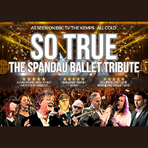 THE TRIBUTE TO SPANDAU BALLET: SO TRUE IN SOUTHAMP