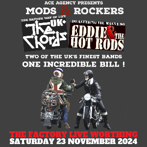 THE UK CHORDS + EDDIE AND THE HOTRODS