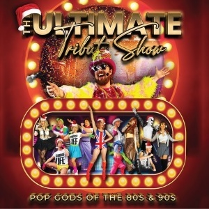 THE ULTIMATE TRIBUTE SHOW POP GODS OF THE 80S/90