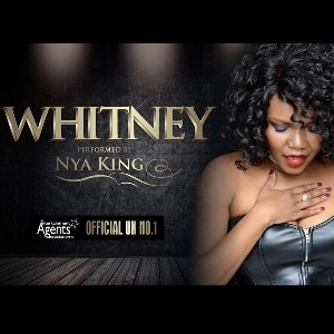 The Whitney Houston Experience - Nya King