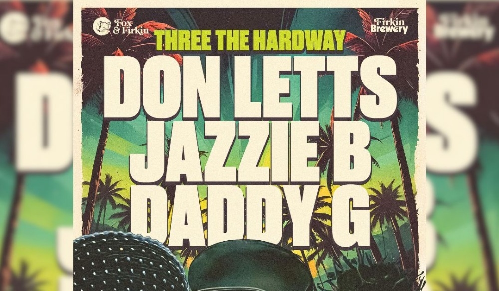 Don Letts x Jazzie B x Daddy G