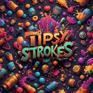 Tipsy Strokes