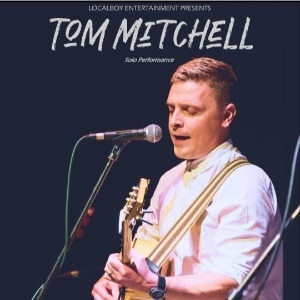 Tom Mitchell - Solo Performance