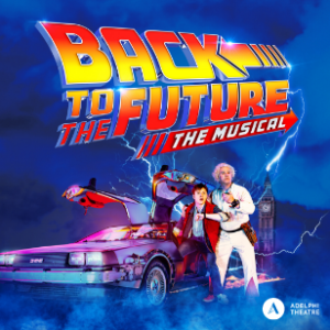 See Tickets - Back To The Future: The Musical Tickets and Dates