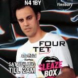 SleazeBox: FOUR TET unofficial After Party (Sat)