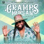 Gramps Morgan UK Tour - No Water In My Whisky