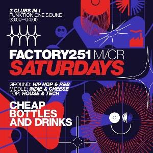 FACTORY 251 SATURDAYS