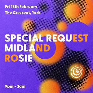 Chameleon: Special Request x Midland x Rosie