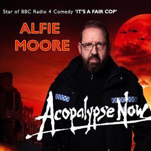 Alfie Moore: Acopalypse Now