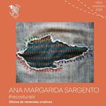 Ana Sargento - Oficina de remendos criativos