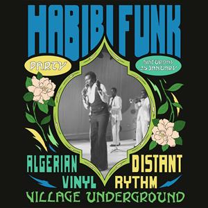 Habibi Funk Live Show @ The Jazz Cafe