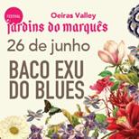 FESTIVAL JARDINS DO MARQUÊS 2026 - BACO EXU DO BLUES