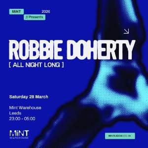 Mint Presents Robbie Doherty [All Night Long]