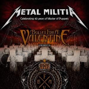 Metal Militia & Bullet for a Valentine