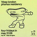1tbsp All Night Long - 4 Fridays At Phonox