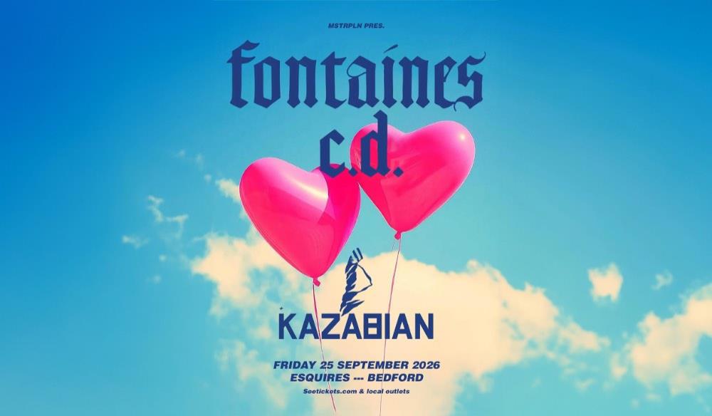 Fontaines C.D + Kazabian