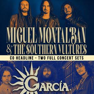 Miguel Montalban & The Southern Vultures Co Headline Garcia