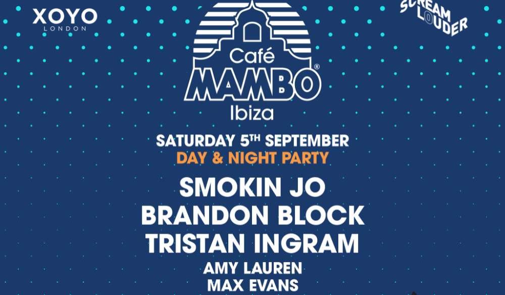 Cafe Mambo Ibiza Day Party at XOYO London