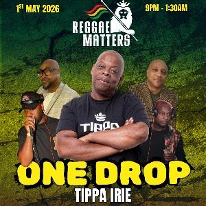 Reggae Matters Presents - One Drop