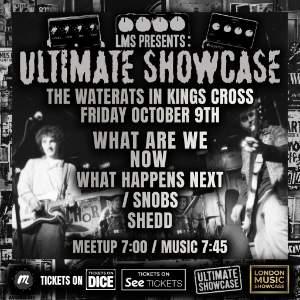 LONDON MUSIC SHOWCASE PRESENTS: WHAT ARE WE NOW