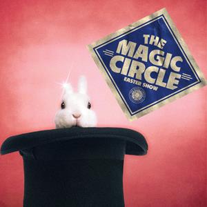 The Magic Circle Easter Show